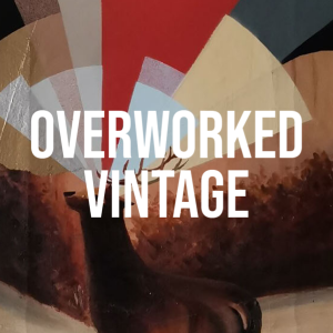 Overworked Vintage by Dylan Bell